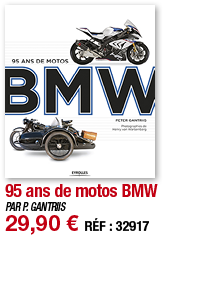 95 ans de motos BMW   PAR P  GANTRIIS 29,90   RÉF : 32917