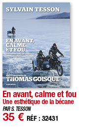 En avant, calme et fou Une esthétique de la bécane PAR S  TESSON 35   RÉF : 32431
