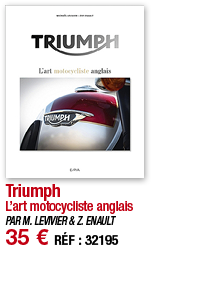 Triumph L art motocycliste anglais PAR M  LEVIVIER & Z  ENAULT 35   RÉF : 32195