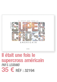 Il était une fois le supercross américain   PAR S  LEGRAND 35   RÉF : 32194