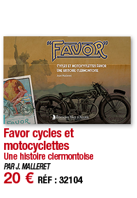 Favor cycles et motocyclettes Une histoire clermontoise PAR J  MALLERET 20   RÉF : 32104