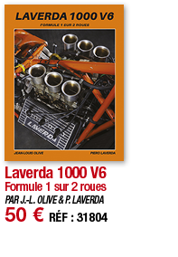 Laverda 1000 V6 Formule 1 sur 2 roues PAR J -L  OLIVE & P  LAVERDA 50   RÉF : 31804
