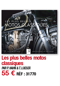 Les plus belles motos classiques   PAR P  HAHN & T  LOESER 55   RÉF : 31770