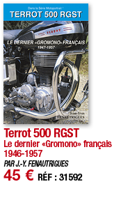 Terrot 500 RGST Le dernier  Gromono  français 1946-1957 PAR J -Y  FENAUTRIGUES 45   RÉF : 31592