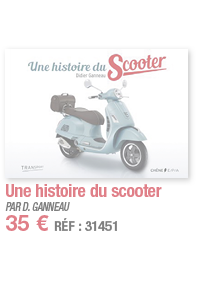 Une histoire du scooter   PAR D  GANNEAU 35   RÉF : 31451