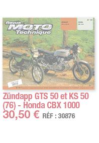 Zündapp GTS 50 et KS 50 (76) - Honda CBX 1000   30,50   RÉF : 30876