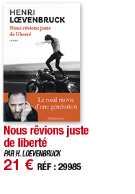 Nous rêvions juste de liberté   PAR H  LOEVENBRUCK 21   RÉF : 29985