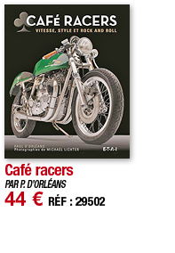 Café racers   PAR P  D ORLÉANS 44   RÉF : 29502