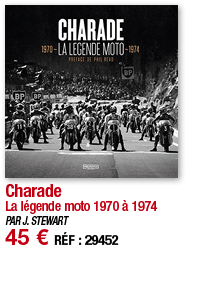 Charade La légende moto 1970 à 1974 PAR J  STEWART 45   RÉF : 29452