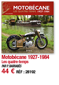 Motobécane 1927-1984 Les quatre-temps PAR P  BARRABÈS 44   RÉF : 28192