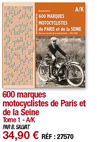 600 marques motocyclistes de Paris et de la Seine Tome 1 - A K PAR B  SALVAT 34,90   RÉF : 27570