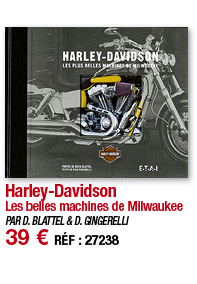Harley-Davidson Les belles machines de Milwaukee PAR D  BLATTEL & D  GINGERELLI 39   RÉF : 27238