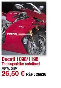 Ducati 1098 1198 The superbike redefined PAR M  COOK 26,50   RÉF : 26936