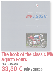 The book of the classic MV Agusta Fours   PAR I  FALLOON 33,30   RÉF : 26829