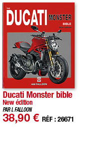 Ducati Monster bible New édition PAR I  FALLOON 38,90   RÉF : 26671