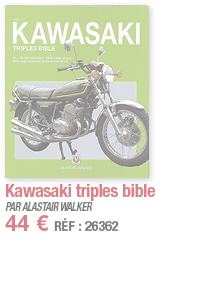 Kawasaki triples bible   PAR ALASTAIR WALKER 44   RÉF : 26362