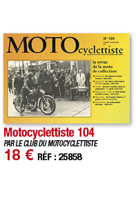 Motocyclettiste 104   PAR LE CLUB DU MOTOCYCLETTISTE 18   RÉF : 25858