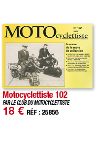 Motocyclettiste 102   PAR LE CLUB DU MOTOCYCLETTISTE 18   RÉF : 25856