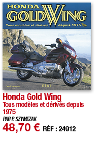 Honda Gold Wing Tous modèles et dérivés depuis 1975 PAR P  SZYMEZAK 48,70   RÉF : 24912
