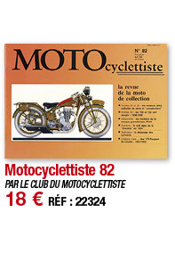 Motocyclettiste 82   PAR LE CLUB DU MOTOCYCLETTISTE 18   RÉF : 22324