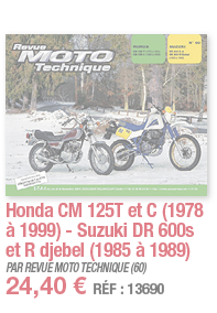 Honda CM 125T et C (1978 à 1999) - Suzuki DR 600s et R djebel (1985 à 1989)   PAR REVUE MOTO TECHNIQUE (60) 24,40   R   