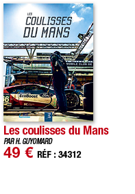 Les coulisses du Mans   PAR H  GUYOMARD 49   RÉF : 34312