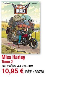 Miss Harley Tome 2 PAR P  GÜREL & A  POITEVIN 10,95   RÉF : 33761