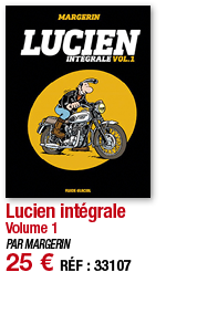 Lucien intégrale Volume 1 PAR MARGERIN 25   RÉF : 33107
