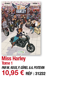 Miss Harley Tome 1 PAR M  ROUX, P  GÜREL & A  POITEVIN 10,95   RÉF : 31232