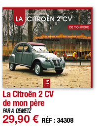 La Citroën 2 CV de mon père   PAR A  DEMETZ 29,90   RÉF : 34308