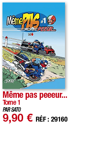 Même pas peeeur    Tome 1   PAR SATO 9,90   RÉF : 29160
