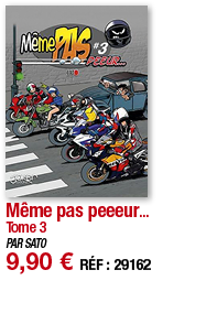 Même pas peeeur      Tome 3 PAR SATO 9,90   RÉF : 29162