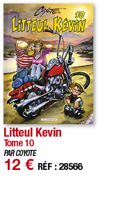 Litteul Kevin Tome 10 PAR COYOTE 12   RÉF : 28566