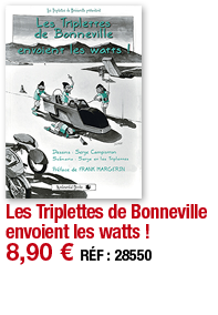 Les Triplettes de Bonneville envoient les watts     8,90   RÉF : 28550