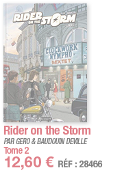 Rider on the Storm     PAR GERO & BAUDOUIN DEVILLE Tome 2 12,60   RÉF : 28466