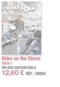 Rider on the Storm     Tome 1 PAR GERO BAUDOUIN DEVILLE 12,60   RÉF : 28056