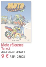 Moto râleuses     Tome 2 PAR DEVILLARD SAUVADET 9   RÉF : 27608