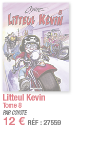 Litteul Kevin         Tome 8 PAR COYOTE 12   RÉF : 27559