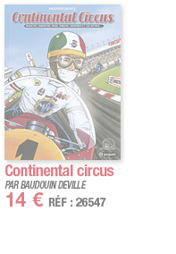 Continental circus     PAR BAUDOUIN DEVILLE 14   RÉF : 26547
