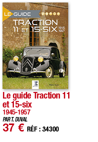 Le guide Traction 11 et 15-six 1945-1957 PAR T  DUVAL 37   RÉF : 34300