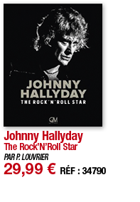 Johnny Hallyday The Rock N Roll Star PAR P  LOUVRIER 29,99   RÉF : 3479