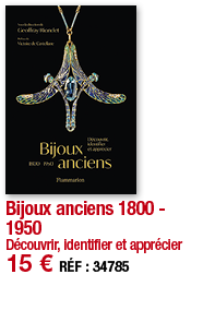 Bijoux anciens 1800 - 1950 Découvrir, identifier et apprécier 15   RÉF : 3478