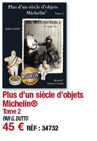 Plus d un siècle d objets Michelin  Tome 2 PAR G  DUTTO 45   RÉF : 3473