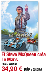 Et Steve McQueen créa Le Mans   PAR S  GARBO 34,90   RÉF : 34265