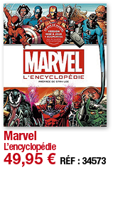 Marvel L encyclopédie 49,95   RÉF : 34573