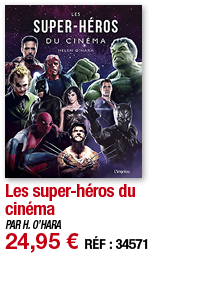 Les super-héros du cinéma   PAR H  O HARA 24,95   RÉF : 34571