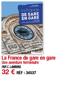 La France de gare en gare Une aventure ferroviaire PAR C  LAMMING 32   RÉF : 34537