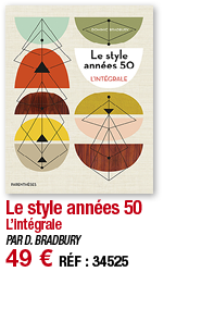 Le style années 50 L intégrale PAR D  BRADBURY 49   RÉF : 34525