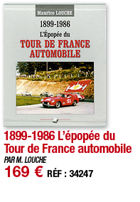1899-1986 L épopée du Tour de France automobile   PAR M  LOUCHE 169   RÉF : 34247
