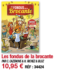 Les fondus de la brocante   PAR C  CAZENOVE & H  RICHEZ & BLOZ 10,95   RÉF : 34424